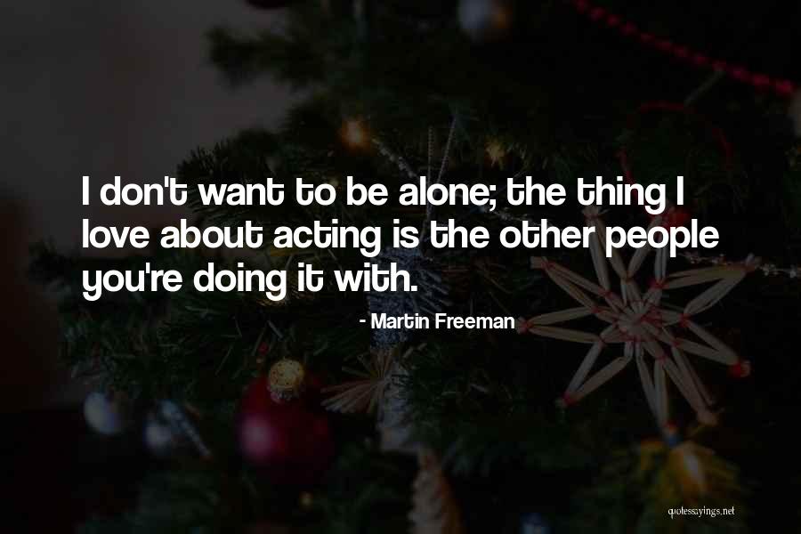 Ismahan Sougria Quotes By Martin Freeman Ismahan Sougria Quotes By Martin Freeman