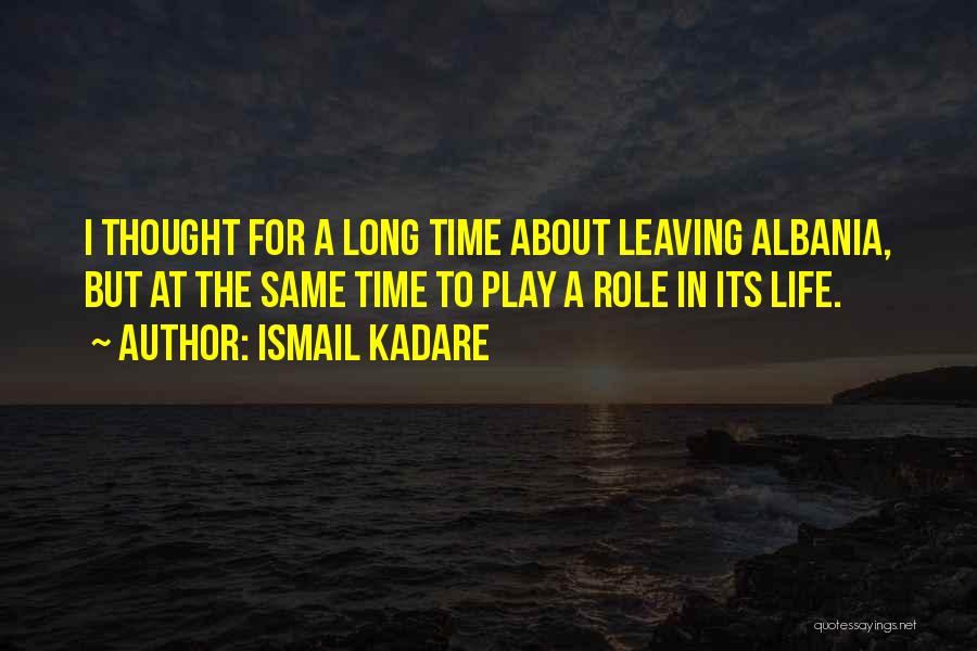Ismail Kadare Quotes 1483193