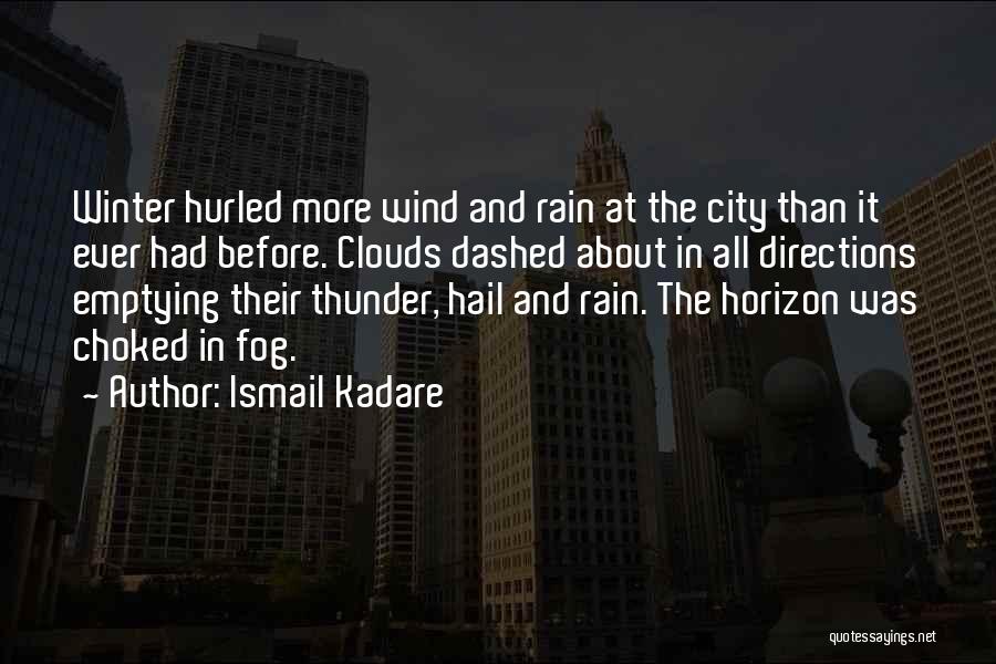 Ismail Kadare Quotes 812600