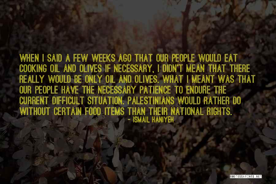 Ismail Quotes By Ismail Haniyeh Ismail Quotes By Ismail Haniyeh
