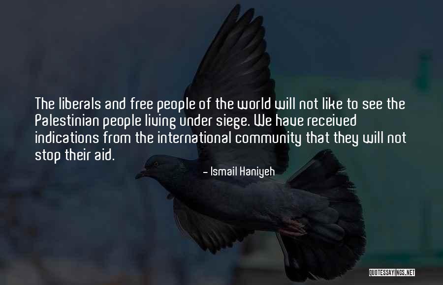 Ismail Quotes By Ismail Haniyeh Ismail Quotes By Ismail Haniyeh