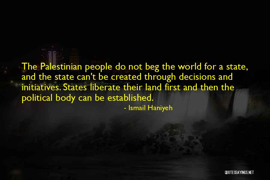 Ismail Quotes By Ismail Haniyeh Ismail Quotes By Ismail Haniyeh