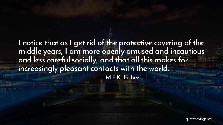 Ismaila Jome Quotes By M.F.K. Fisher Ismaila Jome Quotes By M.F.K. Fisher