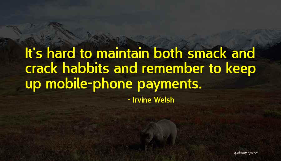 Ismaily Fans Quotes By Irvine Welsh Ismaily Fans Quotes By Irvine Welsh