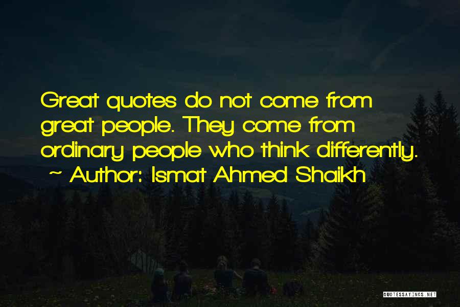 Ismat Ahmed Shaikh Quotes 1774817