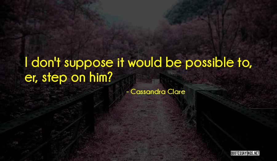 Ismayilov Nazim Quotes By Cassandra Clare Ismayilov Nazim Quotes By Cassandra Clare