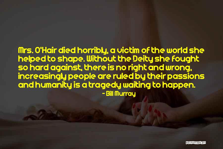 Isme Journal Quotes By Bill Murray Isme Journal Quotes By Bill Murray
