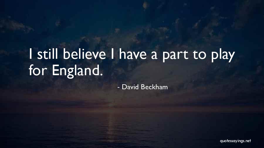 Ismenia Duran Quotes By David Beckham Ismenia Duran Quotes By David Beckham