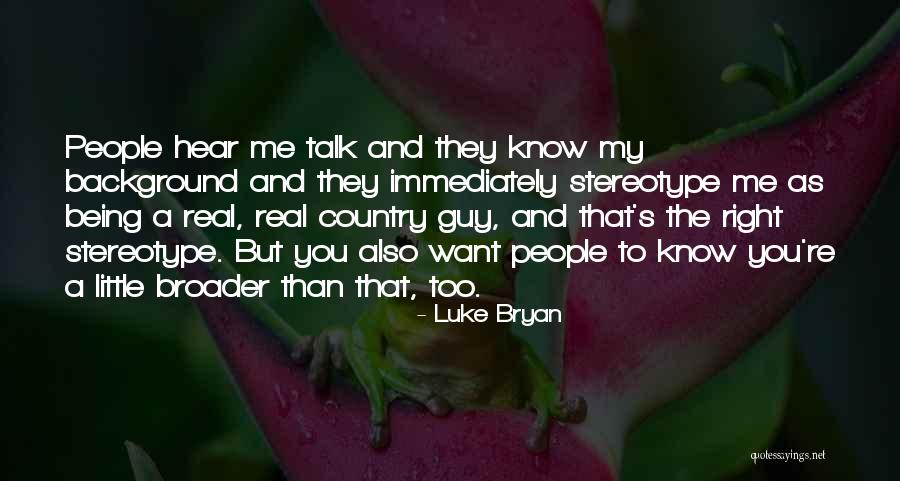 Ismini Vasiloglou Quotes By Luke Bryan Ismini Vasiloglou Quotes By Luke Bryan