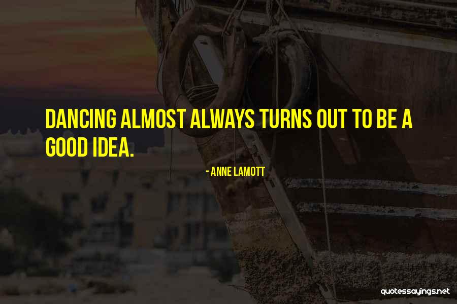 Isminuotojas Quotes By Anne Lamott Isminuotojas Quotes By Anne Lamott