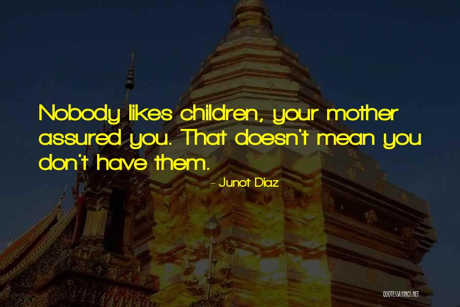 Isminuotojas Quotes By Junot Diaz Isminuotojas Quotes By Junot Diaz