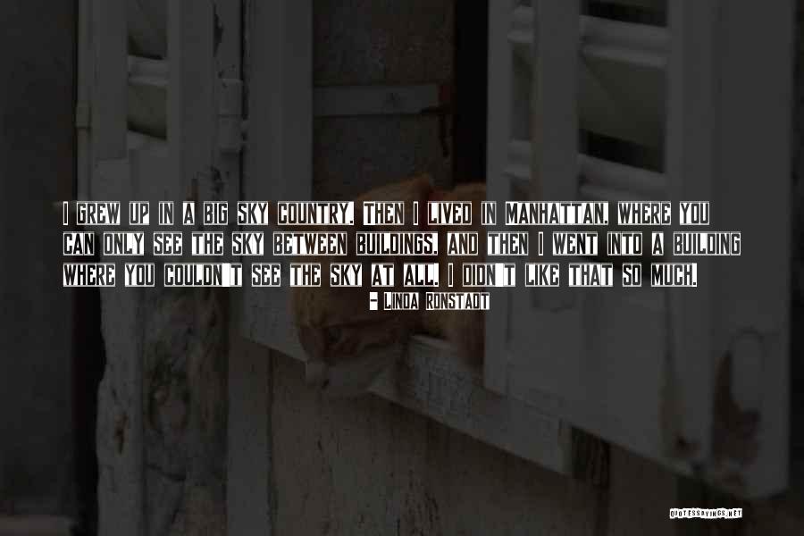 Isminuotojas Quotes By Linda Ronstadt Isminuotojas Quotes By Linda Ronstadt
