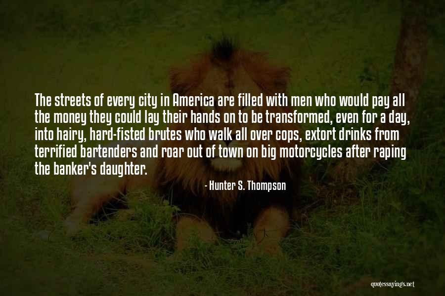 Ismus Hair Quotes By Hunter S. Thompson Ismus Hair Quotes By Hunter S. Thompson