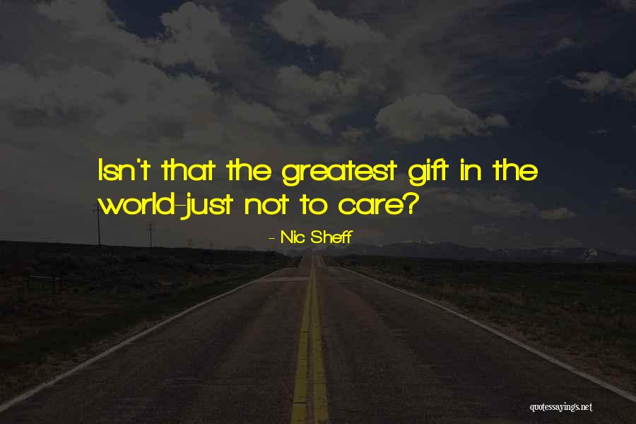 Isn T Quotes By Nic Sheff Isn T Quotes By Nic Sheff