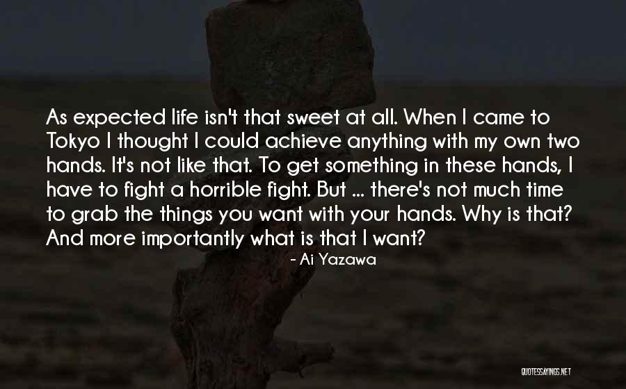 Isn T The Time Quotes By Ai Yazawa Isn T The Time Quotes By Ai Yazawa