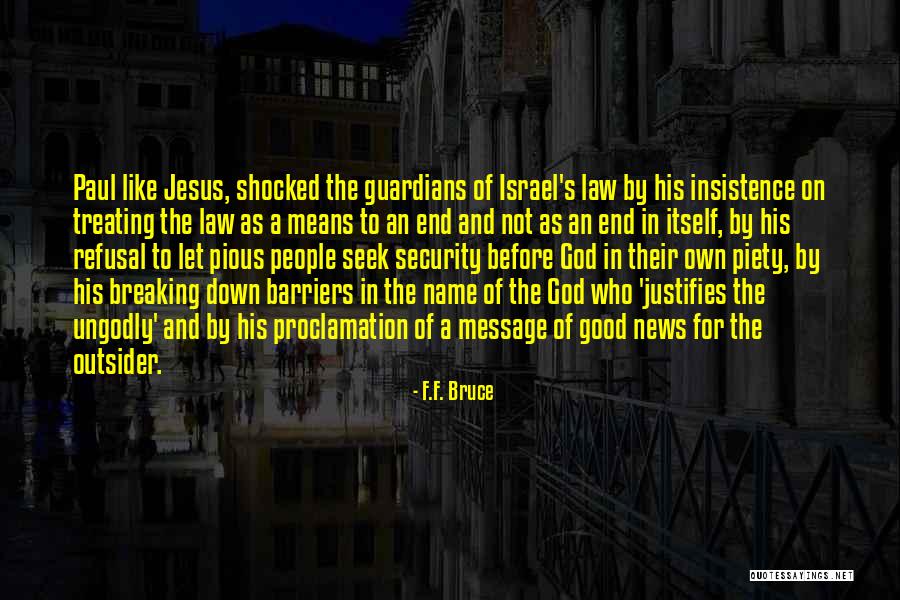 Isnelle Quotes By F.F. Bruce Isnelle Quotes By F.F. Bruce