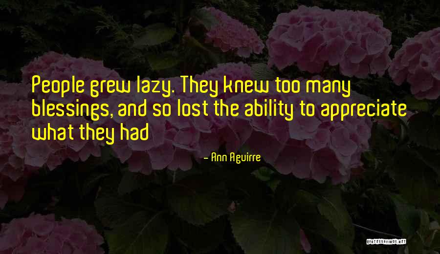 Isness Oughtness Quotes By Ann Aguirre Isness Oughtness Quotes By Ann Aguirre