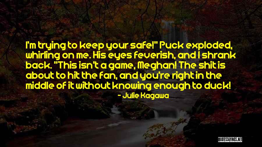 Isn't Enough Quotes By Julie Kagawa Isn't Enough Quotes By Julie Kagawa