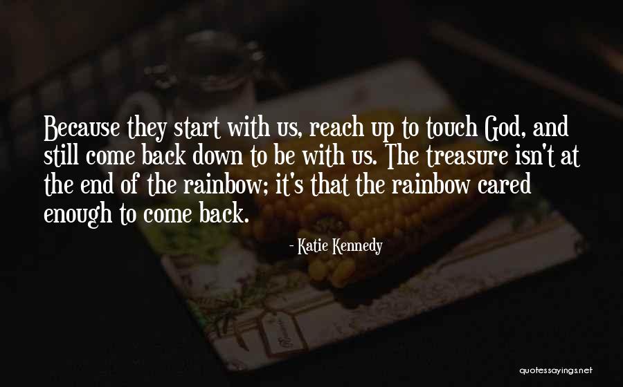 Isn't Enough Quotes By Katie Kennedy