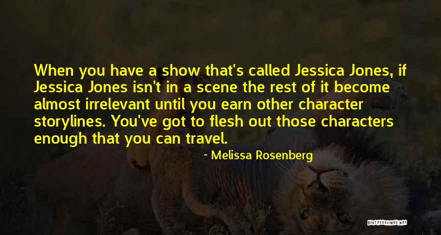 Isn't Enough Quotes By Melissa Rosenberg