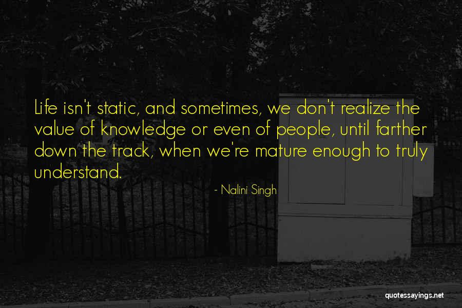 Isn't Enough Quotes By Nalini Singh