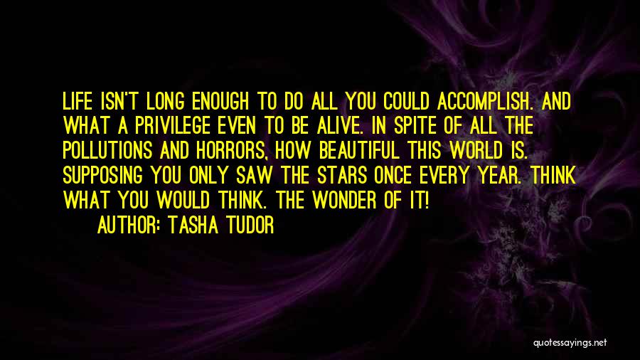 Isn't Enough Quotes By Tasha Tudor