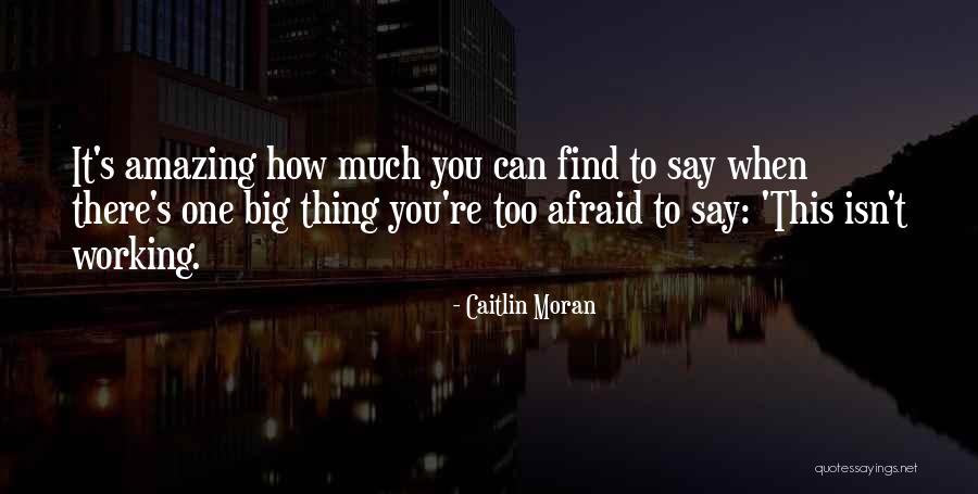 Isn't It Amazing Quotes By Caitlin Moran