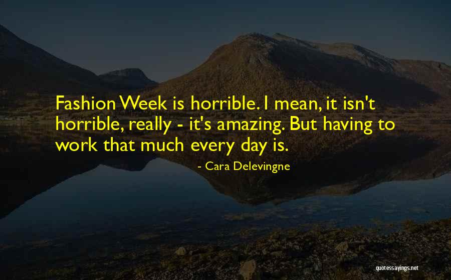 Isn't It Amazing Quotes By Cara Delevingne Isn't It Amazing Quotes By Cara Delevingne