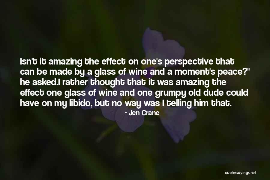 Isn't It Amazing Quotes By Jen Crane