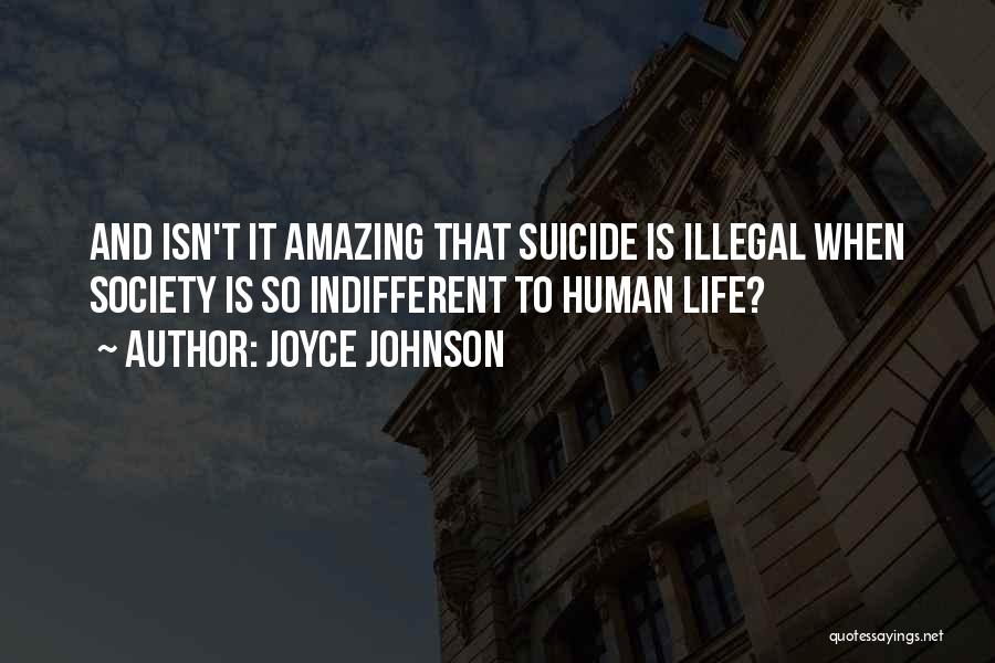 Isn't It Amazing Quotes By Joyce Johnson