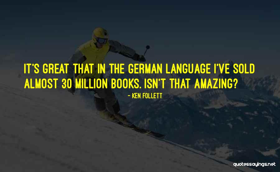 Isn't It Amazing Quotes By Ken Follett Isn't It Amazing Quotes By Ken Follett