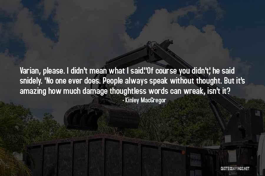 Isn't It Amazing Quotes By Kinley MacGregor