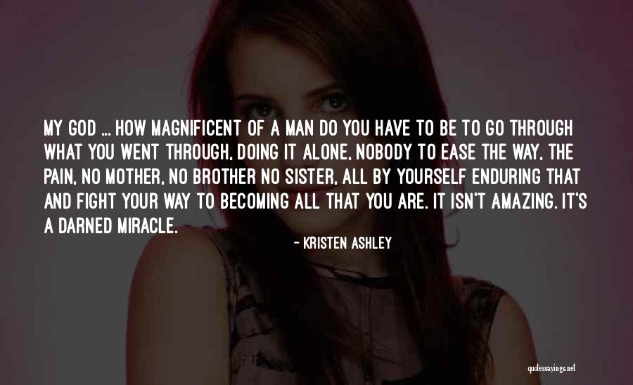Isn't It Amazing Quotes By Kristen Ashley Isn't It Amazing Quotes By Kristen Ashley