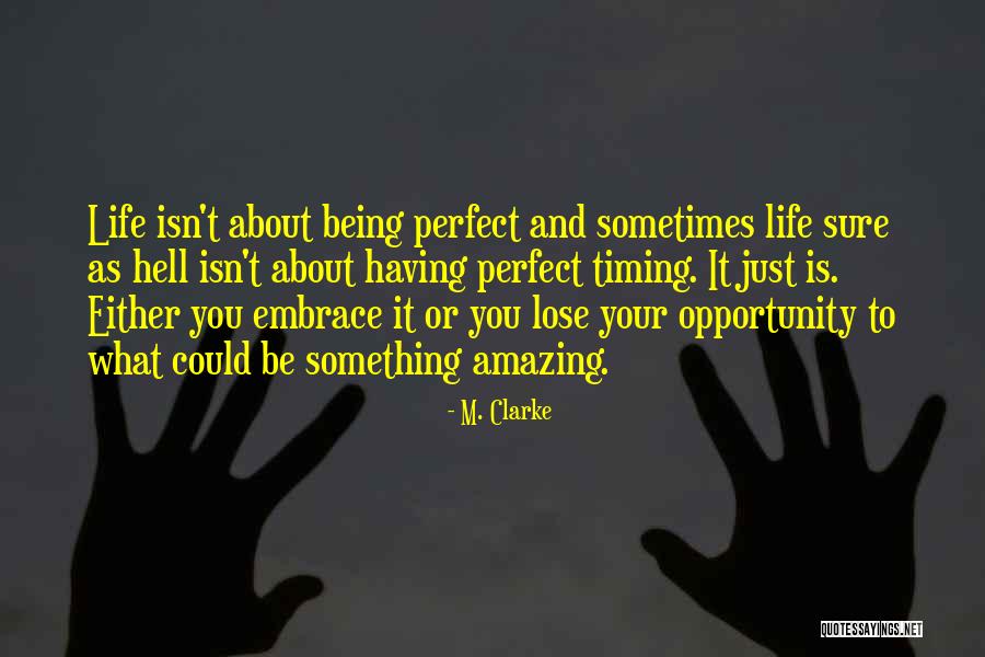 Isn't It Amazing Quotes By M. Clarke Isn't It Amazing Quotes By M. Clarke