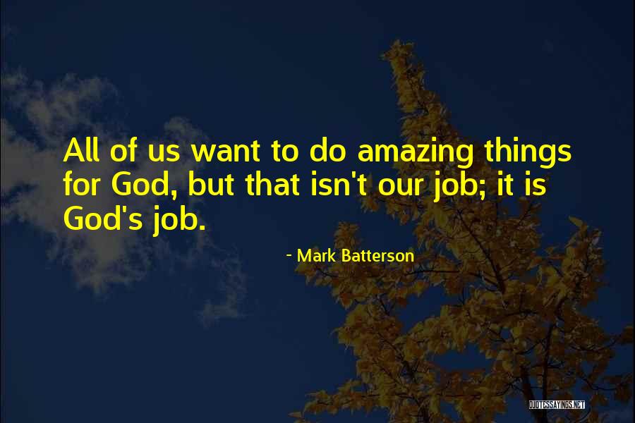 Isn't It Amazing Quotes By Mark Batterson