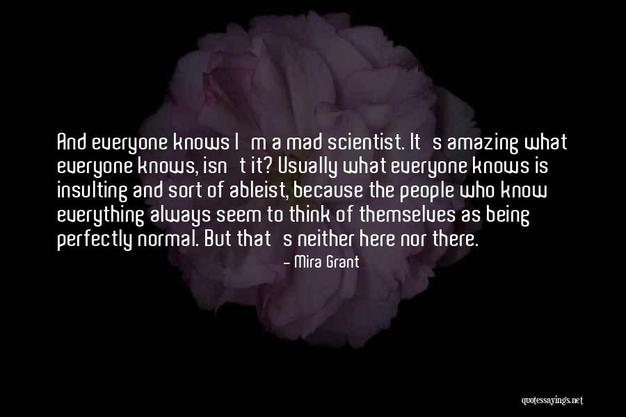 Isn't It Amazing Quotes By Mira Grant Isn't It Amazing Quotes By Mira Grant