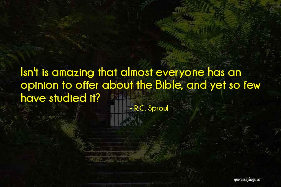 Isn't It Amazing Quotes By R.C. Sproul