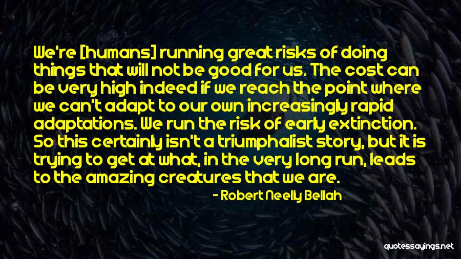 Isn't It Amazing Quotes By Robert Neelly Bellah