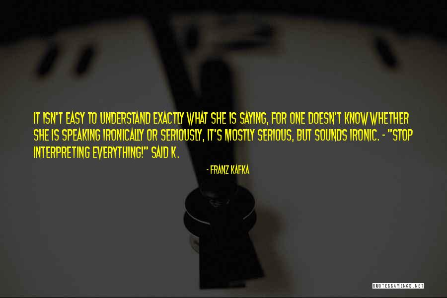 Isn't It Ironic Quotes By Franz Kafka