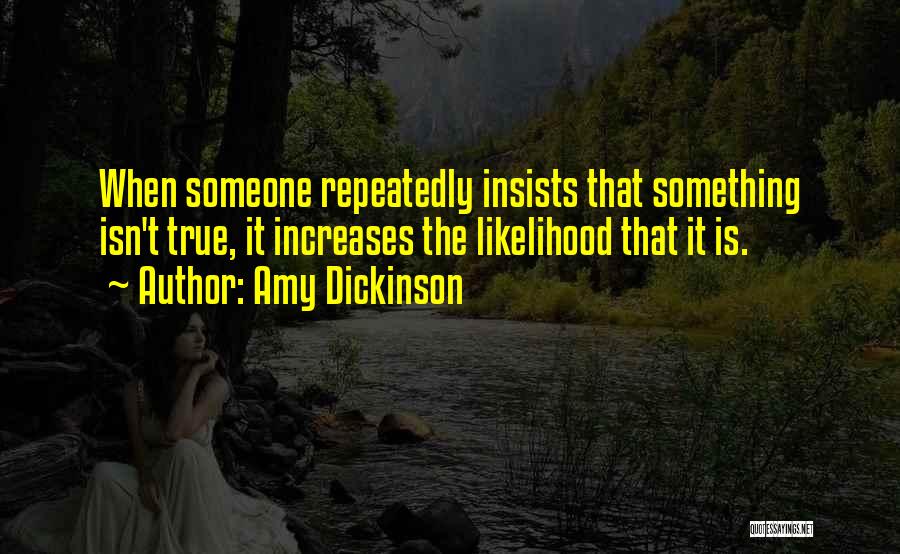 Isn't It Quotes By Amy Dickinson