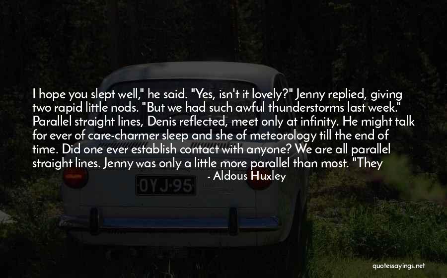 Isn't She Lovely Quotes By Aldous Huxley Isn't She Lovely Quotes By Aldous Huxley