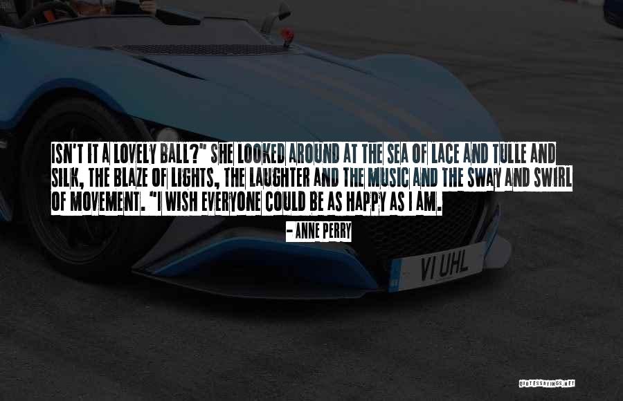 Isn't She Lovely Quotes By Anne Perry Isn't She Lovely Quotes By Anne Perry