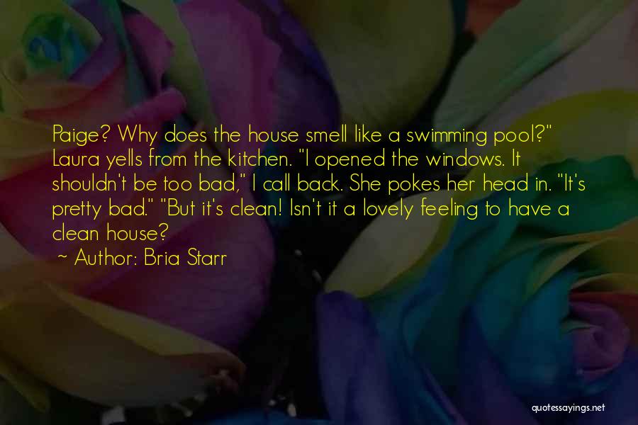Isn't She Lovely Quotes By Bria Starr