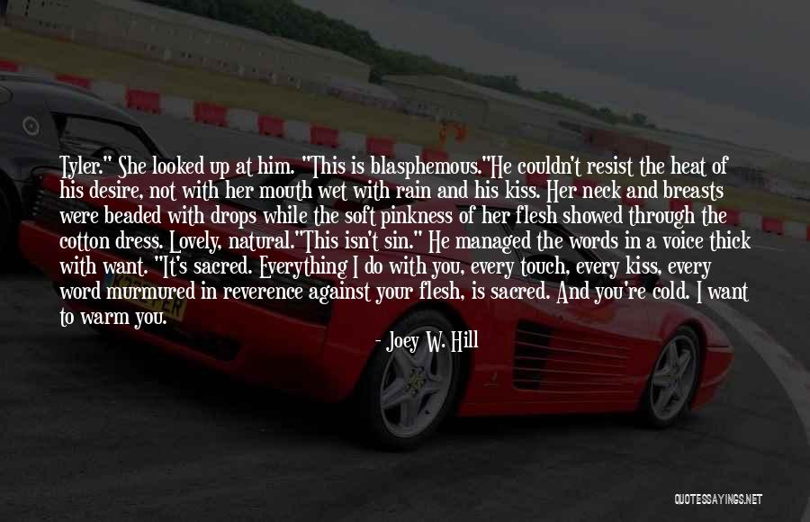 Isn't She Lovely Quotes By Joey W. Hill Isn't She Lovely Quotes By Joey W. Hill