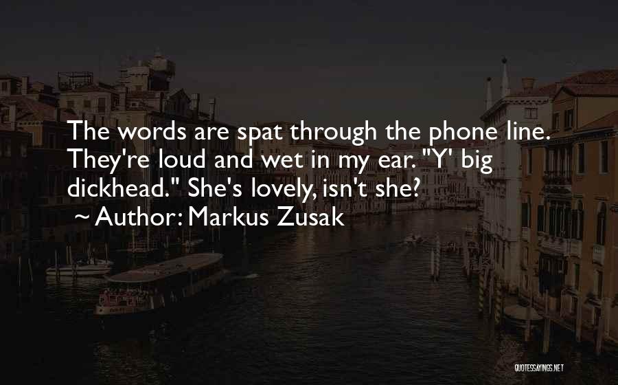 Isn't She Lovely Quotes By Markus Zusak
