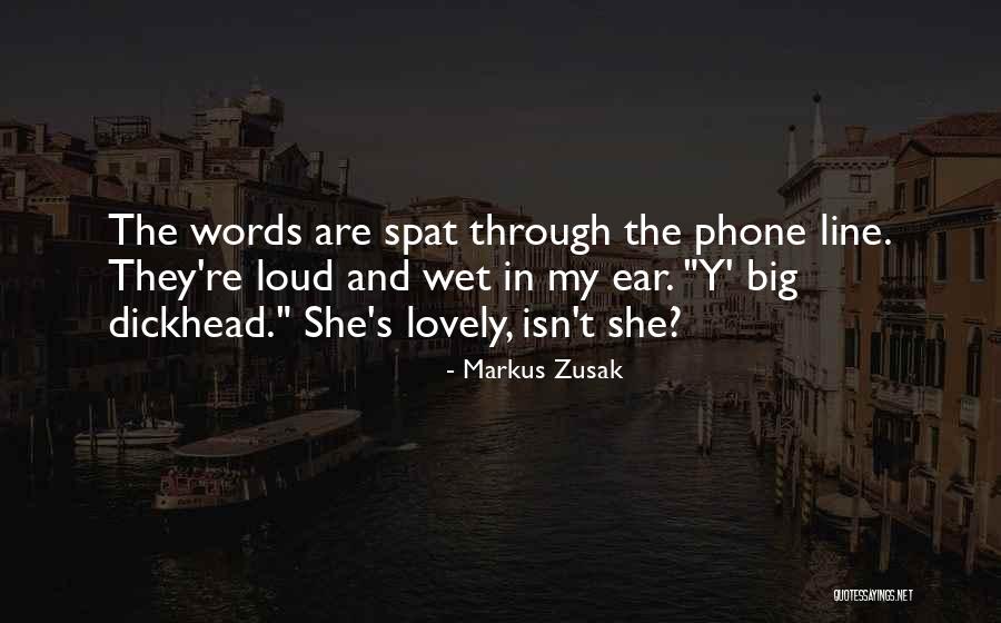 Isn't She Lovely Quotes By Markus Zusak