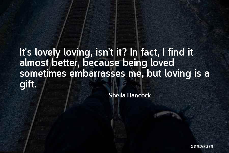 Isn't She Lovely Quotes By Sheila Hancock Isn't She Lovely Quotes By Sheila Hancock
