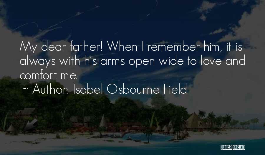 Isobel Osbourne Field Quotes 2165224