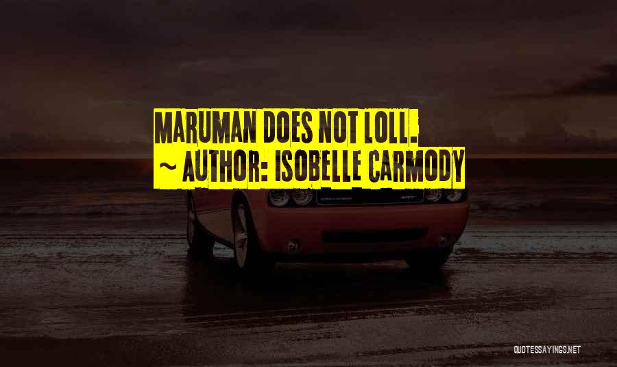 Isobelle Carmody Quotes 1122433