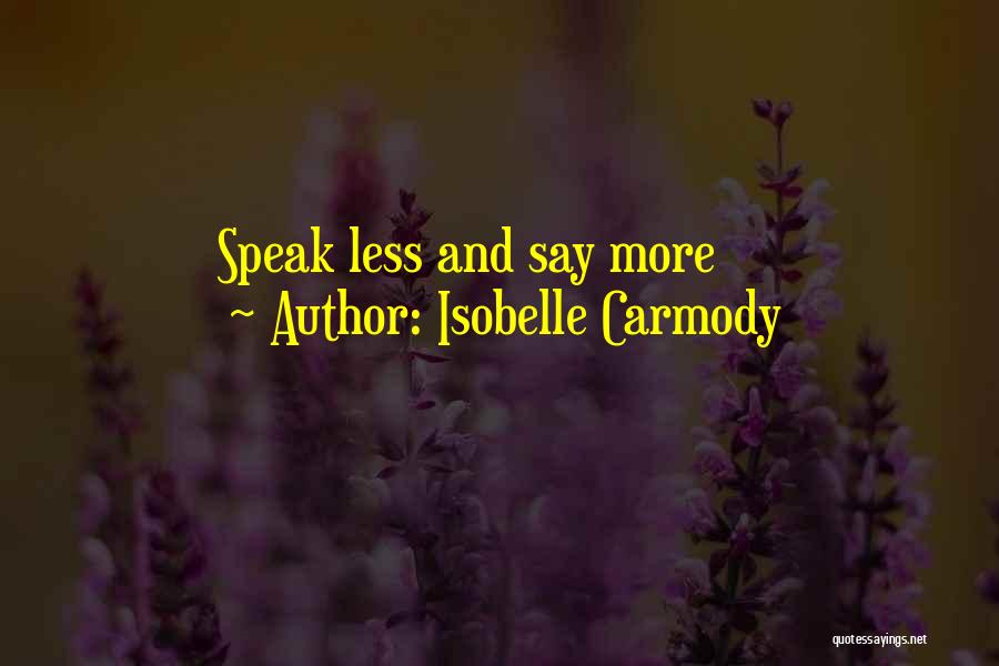 Isobelle Carmody Quotes 1527969